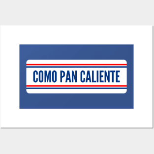 Como Pan Caliente Posters and Art